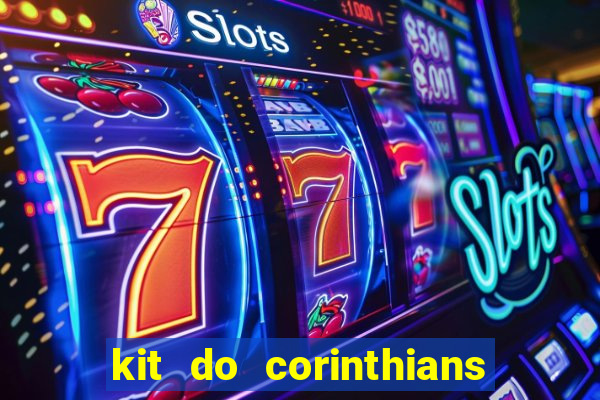 kit do corinthians dls 19